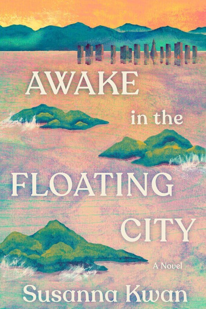 “Awake in the Floating City” by Susanna Kwan