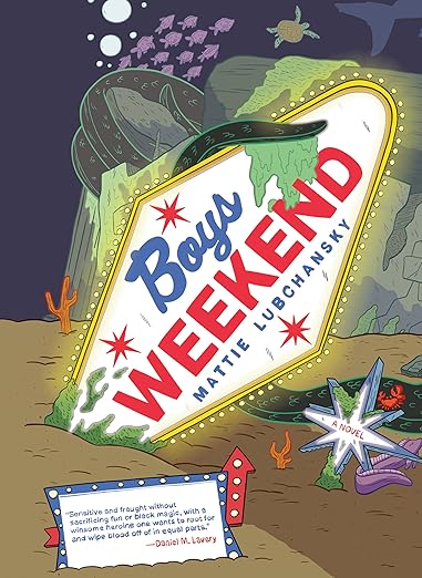 “Boys Weekend” by Mattie Lubchansky