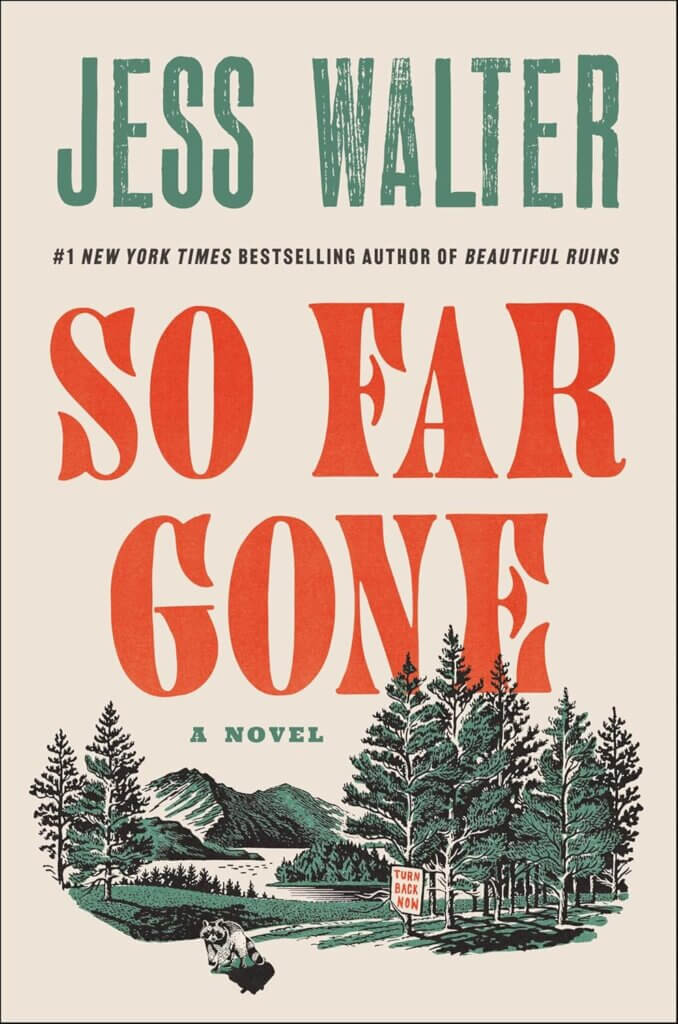 “So Far Gone” by Jess Walter